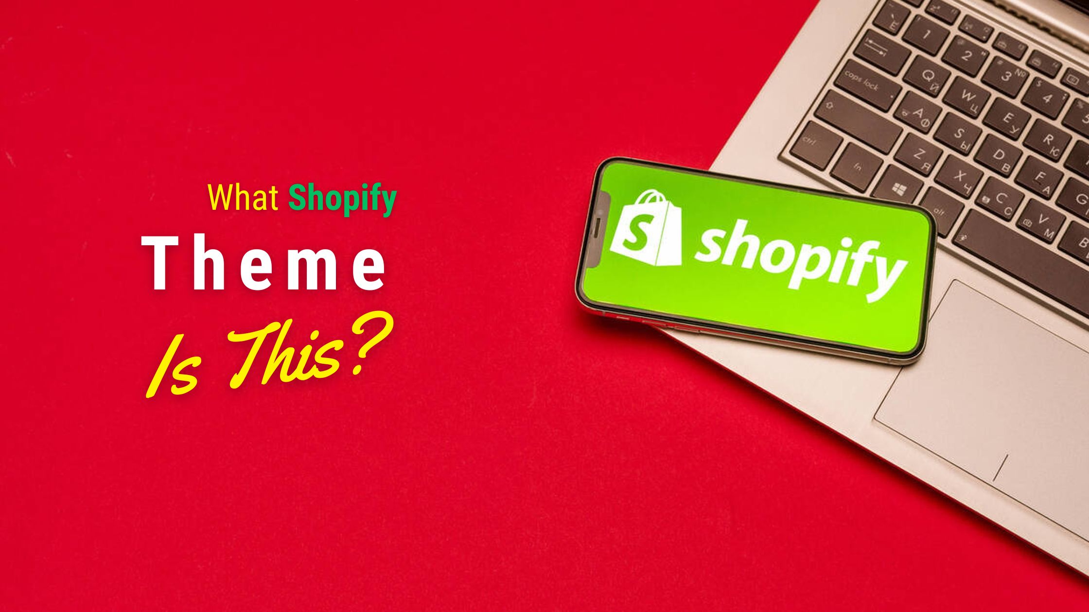 What Shopify Theme Is This? The Complete Guide to Identifying Shopify Themes
